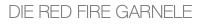 DIE RED FIRE GARNELE